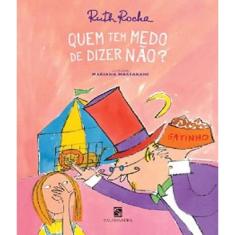 Livro Quem Tem Medo De Dizer Nao