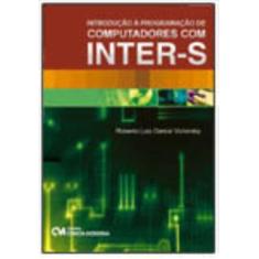 Introdução à programação de Computadores com INTER-S - CIENCIA MODERNA