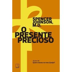 Livro O Presente Precioso Spencer Johnson