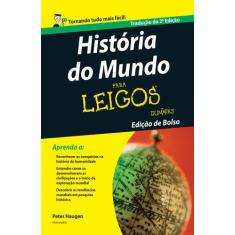Livro - História do mundo Para Leigos