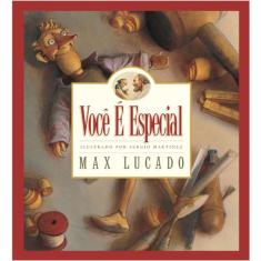 Você é Especial, Max Lucado - Thomas Nelson, Único