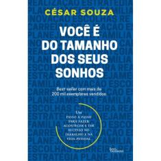Você É Do Tamanho Dos Seus Sonhos