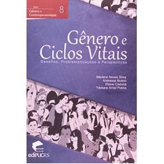Gênero E Ciclos Vitais. Desafios, Problematizações E Perspectivas