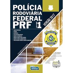 Policia Rodoviária Federal - Volume I