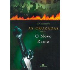 Novo Reino, O - Series As Cruzadas - Vol.3 - Bertrand Do Brasil - Grup
