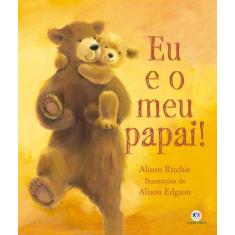 Livro - Eu e o Meu Papai!