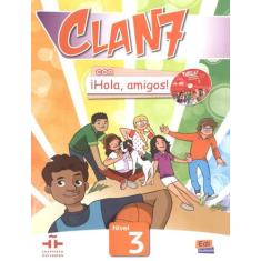 Clan 7 Con Hola Amigos 3 Libro Del Alummo - EDINUMEN