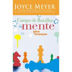 Livro - Campo de Batalha da Mente Para Crianças - Joyce Meyer