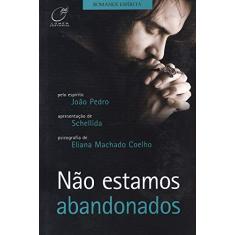 Não estamos abandonados