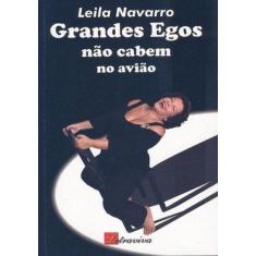 Grandes Egos Não Cabem No Avião, 3