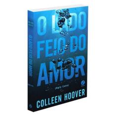 Livro - O lado feio do amor - Galera