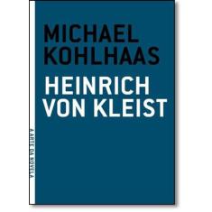 Michael Kohlhass - Grua Livros