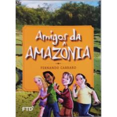 Amigos da amazonia - ensino religioso - 1 serie / 2 ano