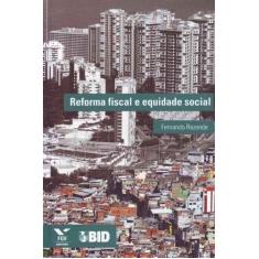 Reforma Fiscal e Equidade Social - FGV, 3