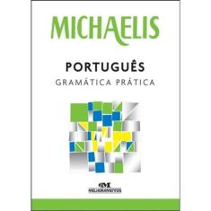 Michaelis Portugues Gramatica Pratica - 3ª Ed