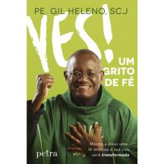 Livro - Yes! Um grito de fé