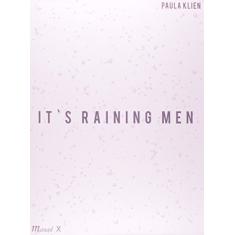 It's Raining men