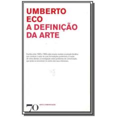 Definicao Da Arte, A - Edicoes 70 - Almedina