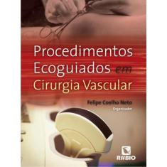 Procedimentos ecoguiados em cirurgia vascular - RUBIO