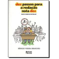 Dez Passos para a Redação Nota Dez - Artes e Ofícios