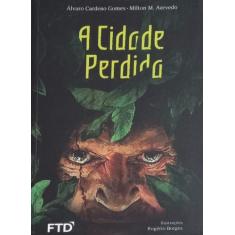 A cidade perdida - FTD