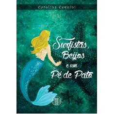 Livro - Surfistas, beijos e um pé-de-pato