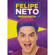 Felipe Neto - A Vida por trás das câmeras