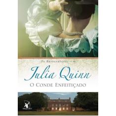 Livro - O conde enfeitiçado (Os Bridgertons  Livro 6) - Editora Arquei