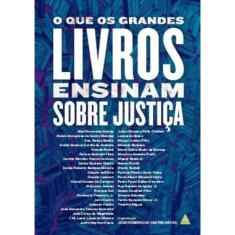 O Que Os Grandes Livros Ensinam Sobre Justica