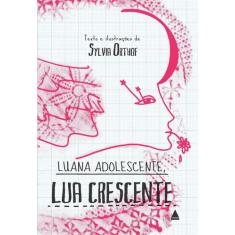 Livro - Luana Adolescente, Lua Crescente