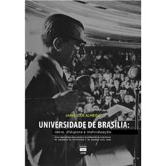 Universidade de brasilia: ideia, diaspora E individuacao