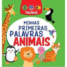 Livro Minhas Primeiras Palavras Animais Trilíngue
