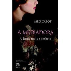 Livro - A mediadora: Hora mais sombria (Vol. 4)