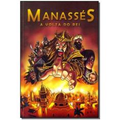 Manga Manassés - a Volta do Rei