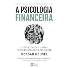 Livro - A psicologia financeira - Harper Collins