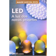 Led - a Luz dos Novos Projetos