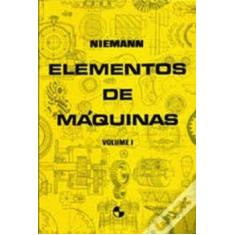 Elementos De Máquinas - Volume 1