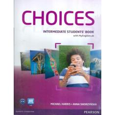 Livro - Choices Intermediate Sb Myenglishlab - 1St Ed, 1, 20.9 x 29.6