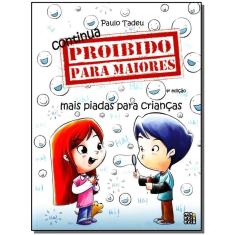 Continua Proibido Para Maiores