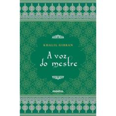 A Voz Do Mestre - Khalil Gibran