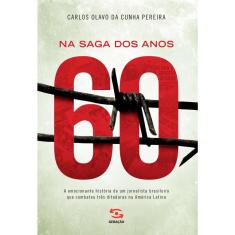 Livro - Na saga dos anos 60
