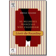 Livro - As mulheres francesas não engordam