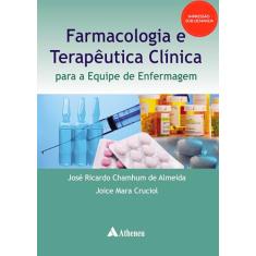 Farmacologia e Terapêutica Clínica Para a Equipe de Enfermagem