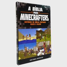 A Bíblia para Minecrafters Histórias da Bíblia Contadas Bloco a Bloco