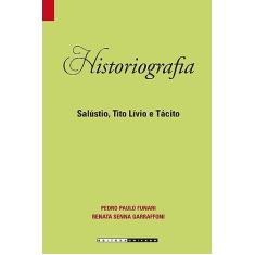 Historiografia: Salústio, tito lívio e tácito