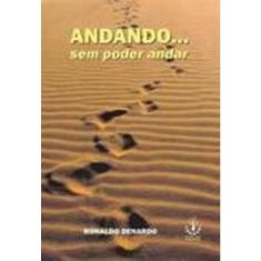 Andando... Sem poder andar