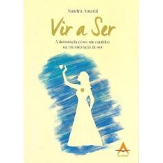 Livro Vir A Ser - Editora andreoli