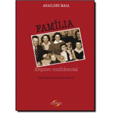 Familia: Arquivo Confidencial