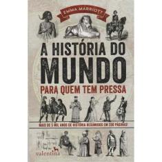 Historia do Mundo Para Quem Tem Pressa, A