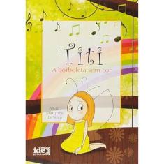 Titi, a borboleta sem Cor